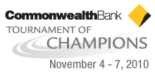 ​Commonwealth Bank Tournament of Champions 2010