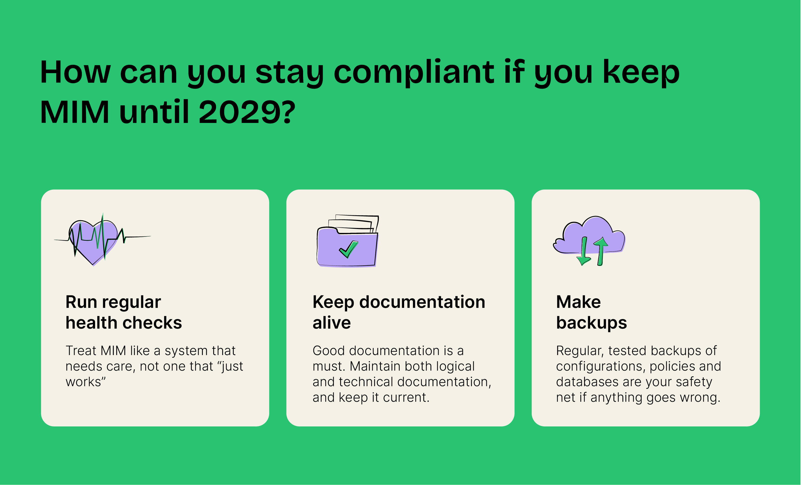  Compliance tips for managing mim end of life: regular checks, updated documentation, and backups