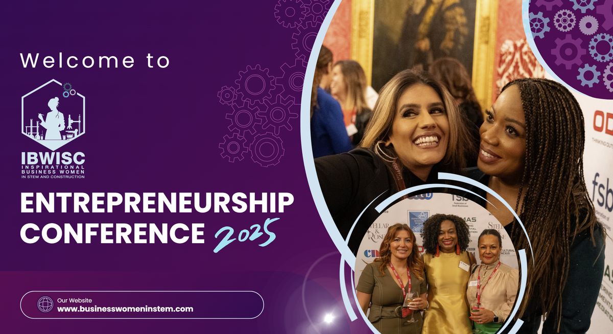 Welcome slide for the IBWISC Entrepreneurship Conference 2025, designed by Stellar and Rose, with photographs from the awards