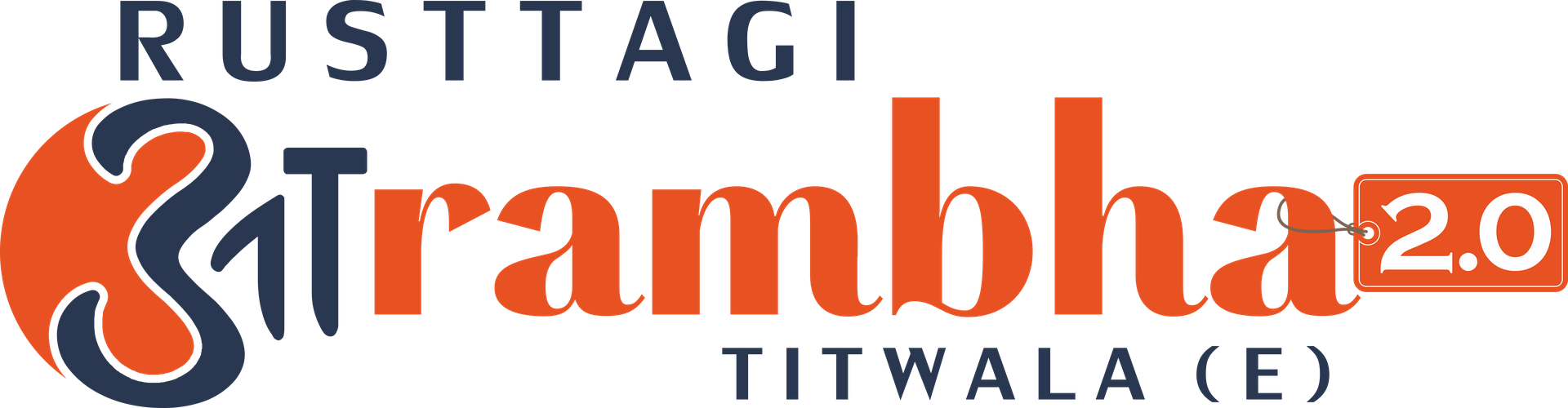 Rustagi Aaramba 2.0 Titwala
