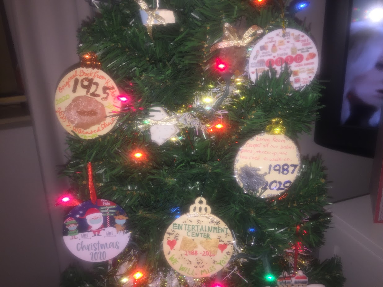 Made ornaments from pieces of our broken house