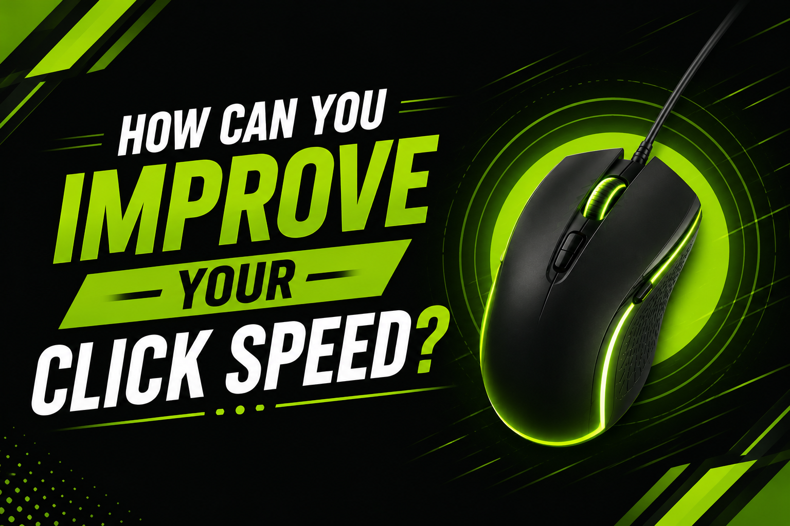 ​How Can You Improve Your Click Speed