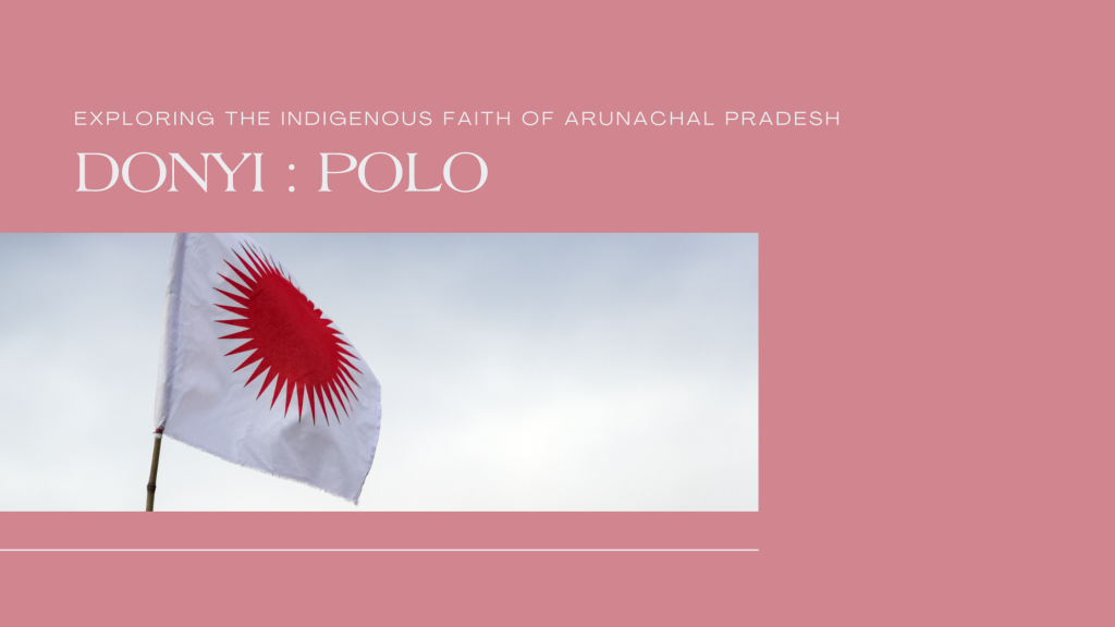 donyi polo religion arunachal pradesh